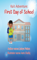 Kai's Adventure: First day of school