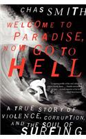 Welcome to Paradise, Now Go to Hell