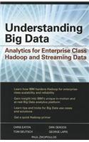 Understanding Big Data: Analytics for Enterprise Class Hadoo