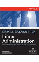 Oracle Database 10g Linux Administration