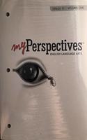 Myperspectives English Language Arts 2017 Student Edition Volumes 1 & 2 Grade 10