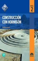 Construcción con hormigón, nivel dos