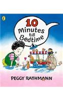 Ten Minutes Till Bedtime