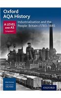 Oxford A Level History for AQA: Industrialisation and the People: Britain c1783-1885