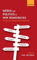 Media and Politics in New Democracies