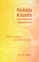 Nishida Kitarō's Chiasmatic Chorology