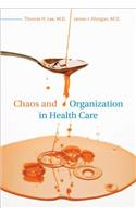 Chaos and Organization in Health Care