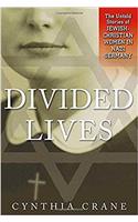 Divided Lives: The Untold Stories of Jewish-Christian Women in Nazi Germany