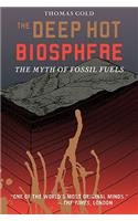 Deep Hot Biosphere: The Myth of Fossil Fuels