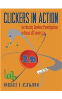 Clickers in Action: Increasing Student Participation in General Chemistry