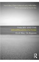 Theory and the Disappearing Future