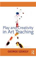 Play and Creativity in Art Teaching