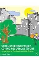 Strengthening Family Coping Resources