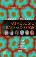 Robbins, Cotran & Kumar Pathologic Basis of Disease - E-Book