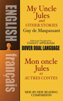 My Uncle Jules and Other Stories/Mon Oncle Jules Et Autres Contes