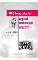 MCQ Companion to Applied Radiological Anatomy