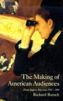 The Making of American Audiences