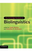 The Cambridge Handbook of Biolinguistics