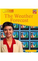 The Weather Forecast