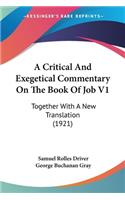 Critical And Exegetical Commentary On The Book Of Job V1: Together With A New Translation (1921)