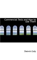 Commercial Tests and How to Use Them