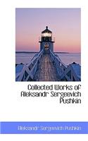 Collected Works of Aleksandr Sergeevich Pushkin