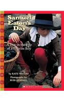Samuel Eaton's Day