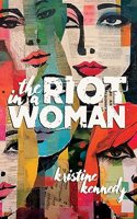 Riot in a Woman