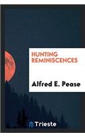 Hunting Reminiscences