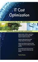 IT Cost Optimization A Complete Guide - 2019 Edition