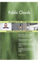 Public Clouds A Complete Guide - 2019 Edition