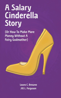 Salary Cinderella Story