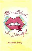 My Blood is Beautiful