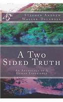 A Two Sided Truth
