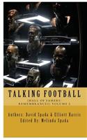 Talking Football Hall of Famers' Remembrances Volume 2