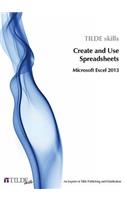 Microsoft Excel 2013: Create and Use Spreadsheets