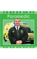 When I'm At Work: Paramedic