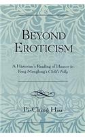 Beyond Eroticism