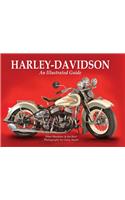 Harley-Davidson: An Illustrated Guide