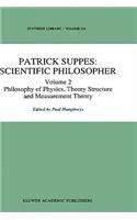 Patrick Suppes: Scientific Philosopher