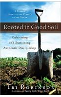 Rooted In Good Soil