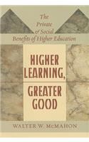 Higher Learning, Greater Good