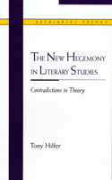 The New Hegemony in Literary Studies