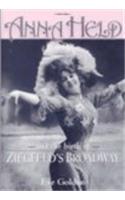 Anna Held & Birth of Ziegfeld's