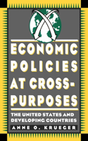 Economic Policies at Cross Purposes