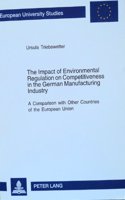 The Impact of Environmental Regulation on Competitiveness in the German Manufacturing Industry