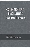 Conditioners, Emollients and Lubricants