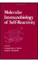 Molecular Immunobiology of Self-Reactivity