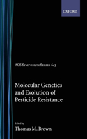 Molecular Genetics Evolution Pesticide Resistance Acsss 645