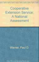 The Cooperative Extension Service: A National Assessment